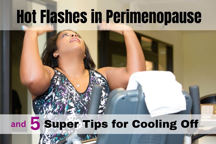 Hot flashes in perimenopause